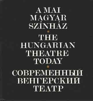 A mai magyar színház-The Hungarian Theatre Today-Szovremennij vengersz