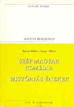 Szép magyar komédia - Históriás énekek (populart)