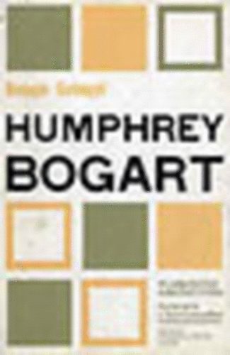 Humphrey Bogart (Filmbarátok kiskönyvtára)