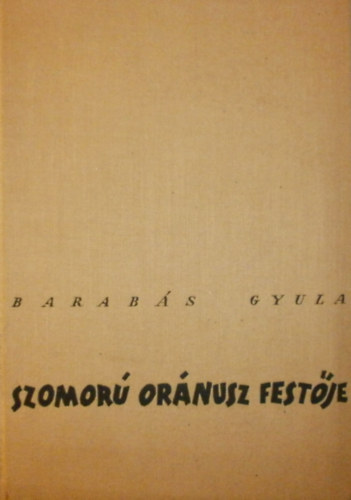 Szomorú Oránusz festője