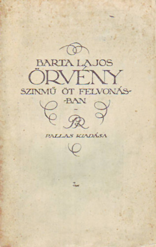 Örvény - Szinmű öt felvonásban, történik egy vidéki városban