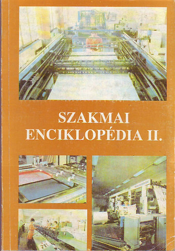 Szakmai enciklopédia II. (Nyomdaipar)