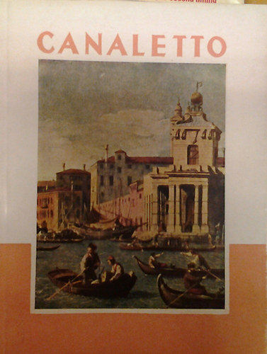 A művészet kiskönyvtára XXVI. - Canaletto -