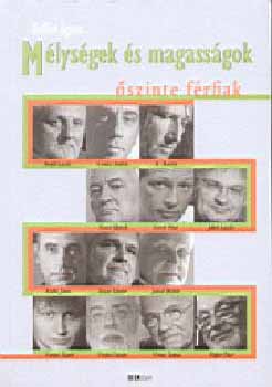 Mélységek és magasságok - Őszinte férfiak