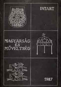Magyarság és műveltség: Nyelvében él...?