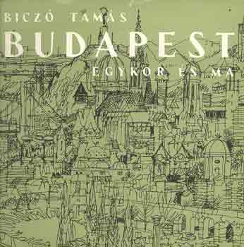 Budapest egykor és ma