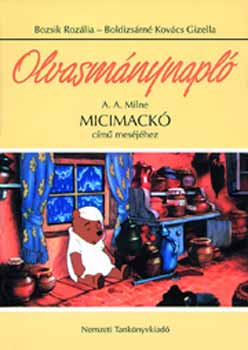 Olvasmánynapló A. A. Milne Micimackó című meséjéhez
