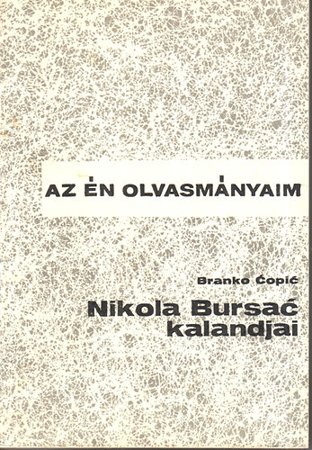Nikola Bursac kalandjai