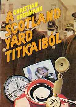 A Scotland Yard titkaiból