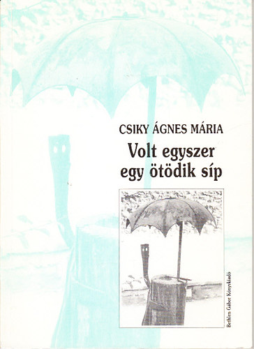Volt egyszer egy ötödik síp (tollrajzok a nyugati magyar irodalom térképéhez)