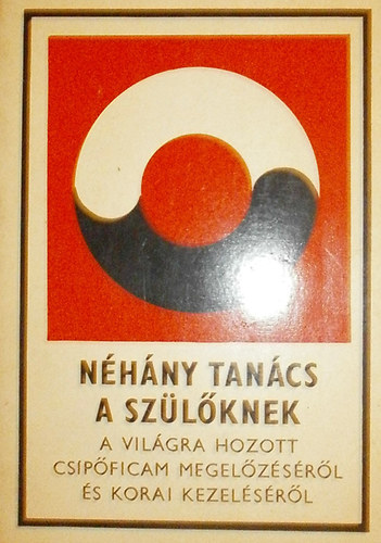 Néhány tanács a szülőknek a világra hozott csípőficam megelőzéséről és korai kezeléséről