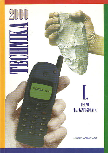 Technika 2000 I. - Felső tagozatosoknak