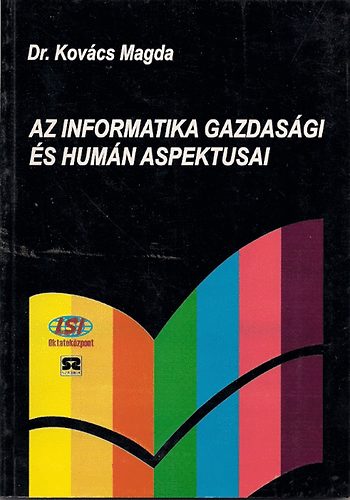 Az informatika gazdasági és humán aspektusai