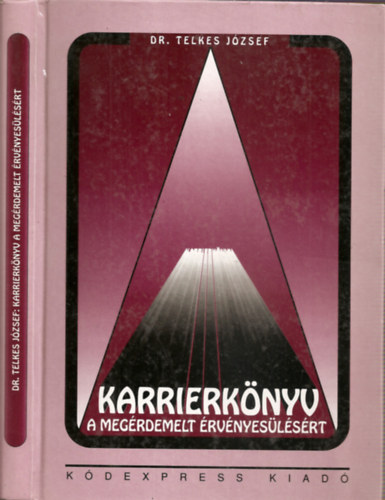 Karrierkönyv - A megérdemelt érvényesülésért