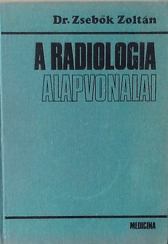 A radiologia alapvonalai