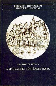 A magyar nép története 1526-ig