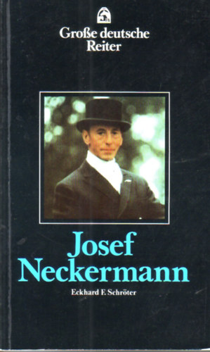 Josef Neckermann - Große deutsche Reiter