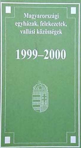 Magyarországi egyházak, felekezetek, vallási közösségek 1999-2000