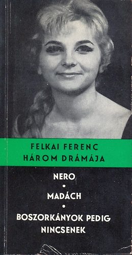 Felkai Ferenc három drámája