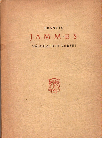Francis Jammes válogatott versei (kétnyelvű)