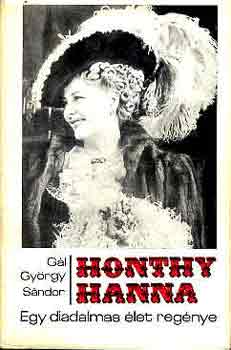 Honthy Hanna-Egy diadalmas élet regénye