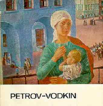 Petrov-Vodkin (A Művészet Kiskönyvtára)