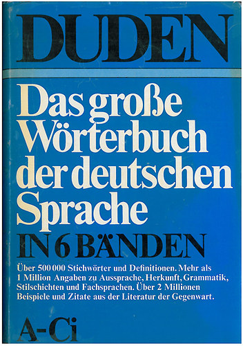 Duden - Das große Wörterbuch der deutschen Sprache in 6 Bänden 1-6.