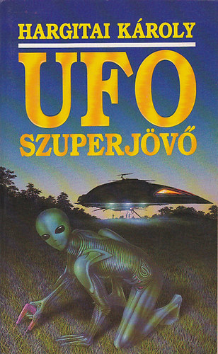 UFO Szuperjövő