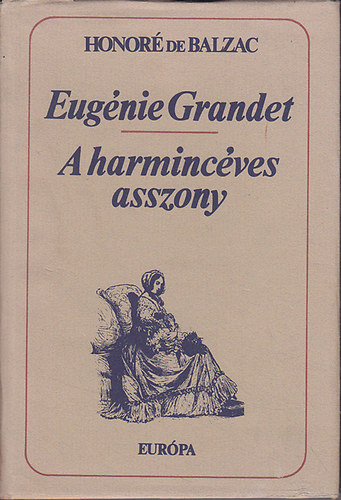 Eugénie Grandet-A harmincéves asszony