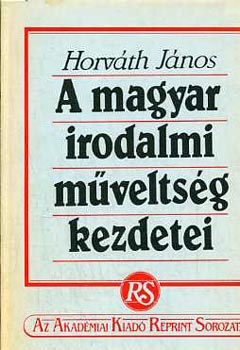 A magyar irodalmi műveltség kezdetei   reprint