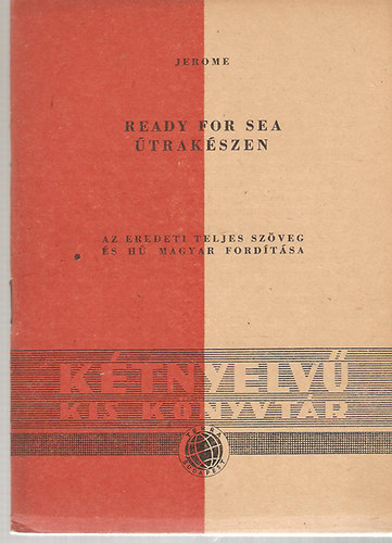 Ready for sea / Útrakészen ( Kétnyelvű kis könyvtár)