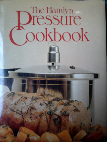 The Hamlyn Pressure Cookbook