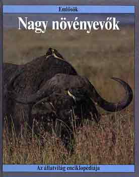 Nagy növényevők (Az állatvilág enciklopédiája - Emlősök)