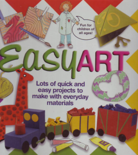Easyart - Lots of quick and easy projects to make with everyday materials