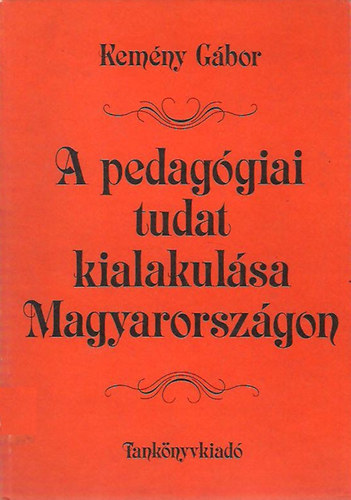 A pedagógiai tudat kialakulása Magyarországon