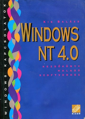 Windows NT 4.0 - Kezdőkönyv haladó szoftverhez