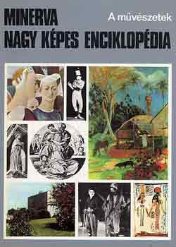Minerva nagy képes enciklopédia 2.: A művészetek