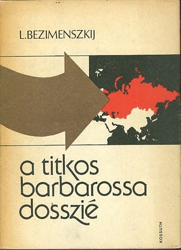 A titkos Barbarossa dosszié