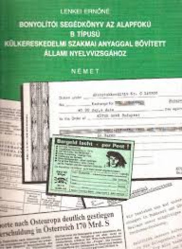 Bonyolítói segédkönyv az alapfokú B típusú külkereskedelmi szakmai anyaggal bővített állami nyelvvizsgához