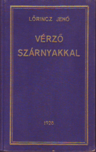 Vérző szárnyakkal - versek
