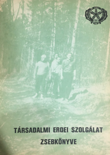 Társadalmi Erdei Szolgálat zsebkönyve (1975)