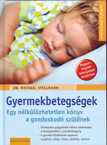 Gyermekbetegségek: Egy nélkülözhetetlen könyv a gondoskodó szülőnek