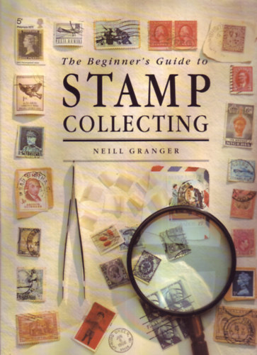 The beginner's guide to Stamp Collecting