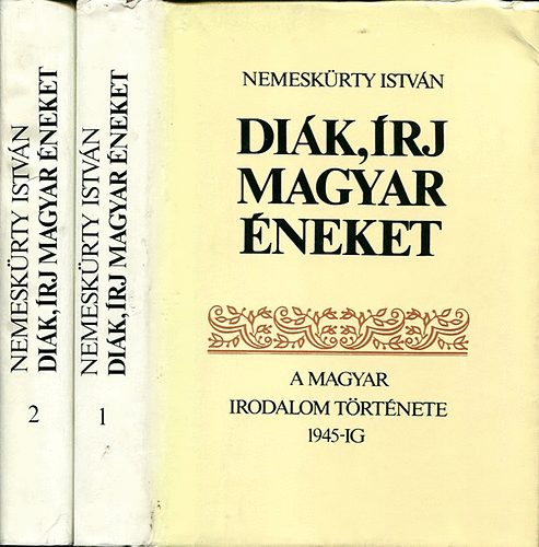 Diák írj magyar éneket I-II