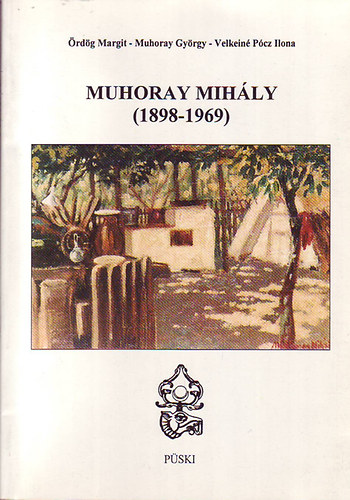 Muhoray Mihály (1898-1969)