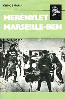 Merénylet Marseille-ben (népszerű történelem)