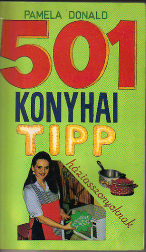 501 Konyhai tipp háziasszonyoknak