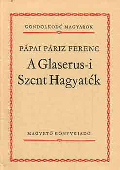 A Glaserus-i Szent Hagyaték (gondolkodó magyarok)