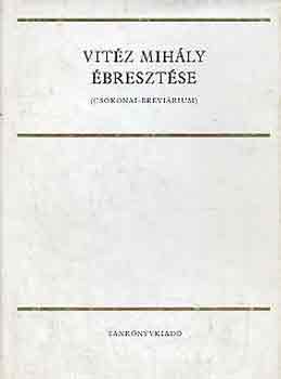 Vitéz Mihály ébresztése (Csokonai brevárium)