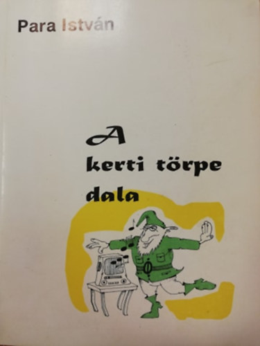 A kerti törpe dala